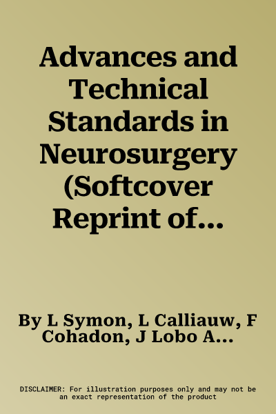 Advances and Technical Standards in Neurosurgery (Softcover Reprint of the Original 1st 1992)