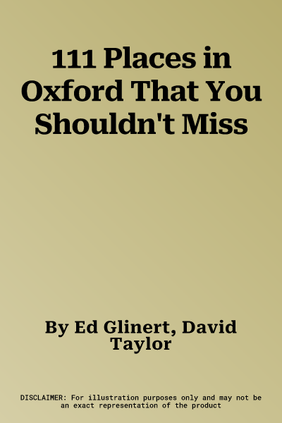 111 Places in Oxford That You Shouldn't Miss