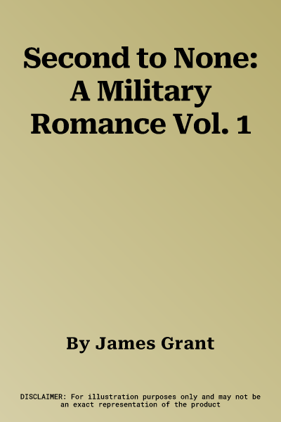 Second to None: A Military Romance Vol. 1