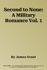 Second to None: A Military Romance Vol. 1