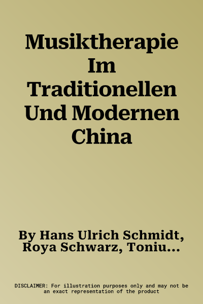 Musiktherapie Im Traditionellen Und Modernen China