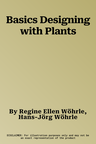 Basics Designing with Plants