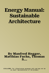 Energy Manual: Sustainable Architecture