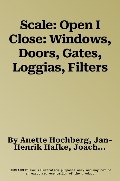 Scale: Open I Close: Windows, Doors, Gates, Loggias, Filters