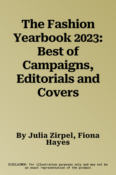 The Fashion Yearbook 2023: Best of Campaigns, Editorials and Covers