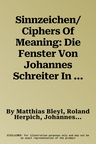 Sinnzeichen/Ciphers Of Meaning: Die Fenster Von Johannes Schreiter In der Grunewaldkirche Zu Berlin/Johannes Schreiter's Windows In The Grunewaldkirch