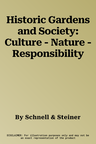 Historic Gardens and Society: Culture - Nature - Responsibility