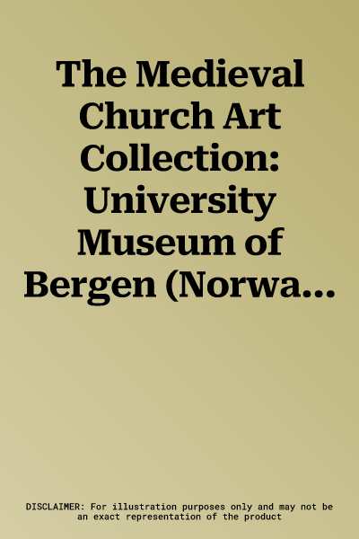 The Medieval Church Art Collection: University Museum of Bergen (Norway)