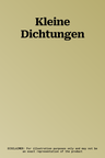 Kleine Dichtungen