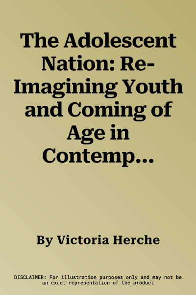 The Adolescent Nation: Re-Imagining Youth and Coming of Age in Contemporary Australian Film