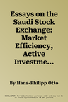 Essays on the Saudi Stock Exchange: Market Efficiency, Active Investment Strategies and Sectoral Dependency on Oil Price