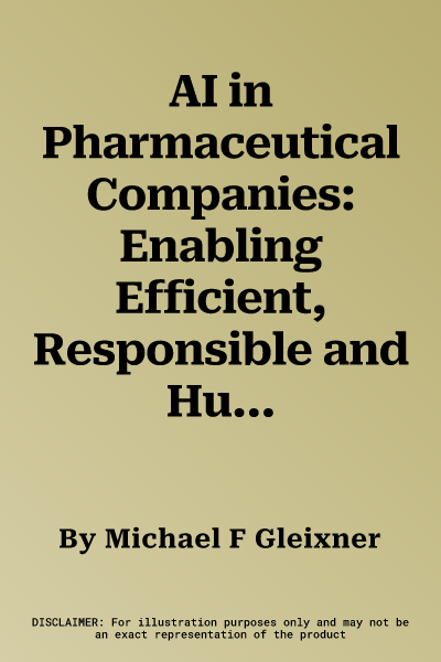 AI in Pharmaceutical Companies: Enabling Efficient, Responsible and Human-Centered Solutions for Medical Affairs