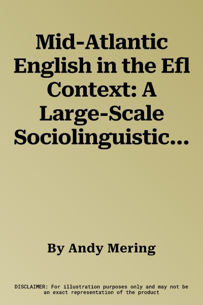 Mid-Atlantic English in the Efl Context: A Large-Scale Sociolinguistic Study