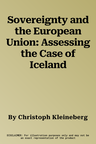 Sovereignty and the European Union: Assessing the Case of Iceland