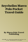 Seychelles Marco Polo Pocket Travel Guide