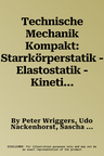 Technische Mechanik Kompakt: Starrkörperstatik - Elastostatik - Kinetik (2., Durchges. Und Uberarbeitet Aufl. 2006)