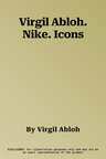 Virgil Abloh. Nike. Icons