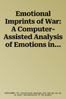 Emotional Imprints of War: A Computer-Assisted Analysis of Emotions in Dutch Parliamentary Debates, 1945-1989