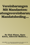 Vereinbarungen Mit Mandanten: Vergutungsvereinbarungen / Mandatsbedingungen / Haftungsbeschrankungen / Verhandlungsfuhrung