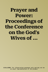 Prayer and Power: Proceedings of the Conference on the God's Wives of Amun in Egypt During the First Millennium BC