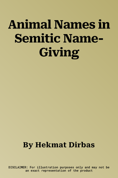 Animal Names in Semitic Name-Giving