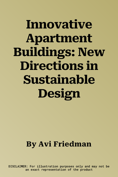 Innovative Apartment Buildings: New Directions in Sustainable Design