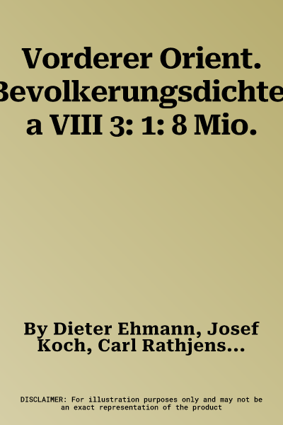 Vorderer Orient. Bevolkerungsdichte. a VIII 3: 1: 8 Mio.