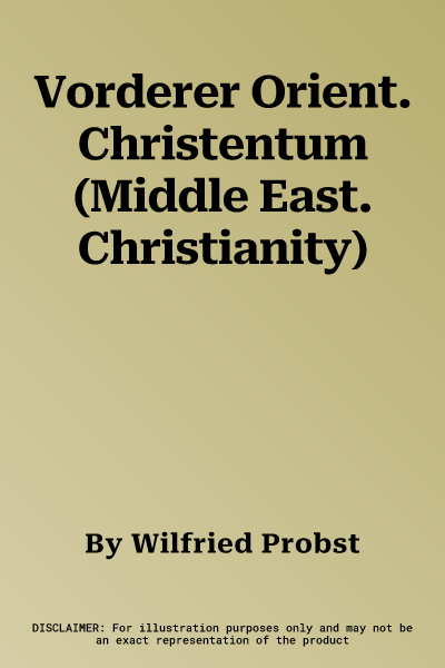 Vorderer Orient. Christentum (Middle East. Christianity)