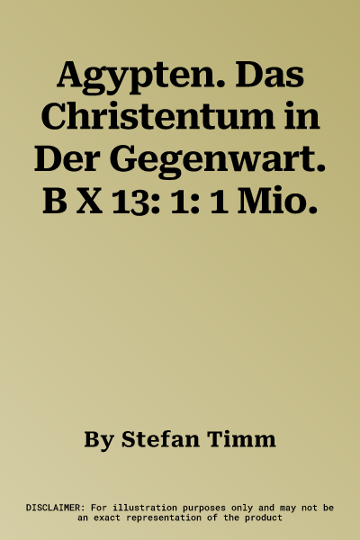 Agypten. Das Christentum in Der Gegenwart. B X 13: 1: 1 Mio.