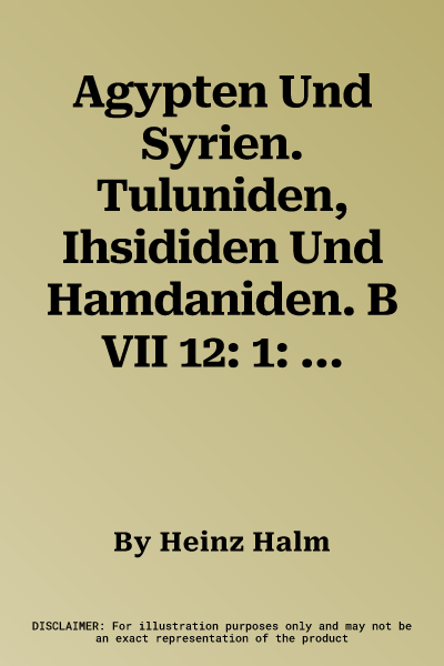 Agypten Und Syrien. Tuluniden, Ihsididen Und Hamdaniden. B VII 12: 1: 4 Mio.