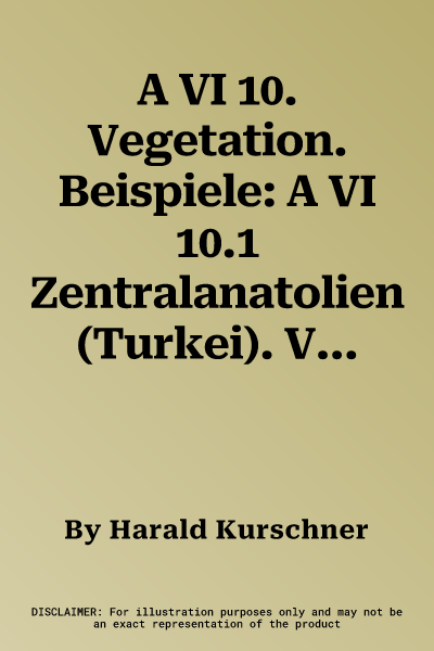 A VI 10. Vegetation. Beispiele: A VI 10.1 Zentralanatolien (Turkei). Vegetation Am Tuz Golu. 1: 300.000. a VI 10.2 Maharlu-Becken Bei Shiraz/Siraz (Ir