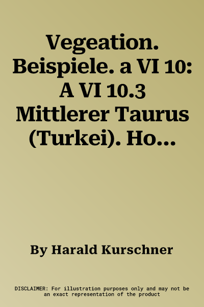 Vegeation. Beispiele. a VI 10: A VI 10.3 Mittlerer Taurus (Turkei). Hochregionen Der Aladaglari. Vegetation. 1: 70.000. a VI 10.4 Zentraler Hindukusc