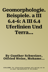 Geomorphologie. Beispiele. a III 6.4-6: A III 6.4 Uferlinien Und Terrassen (Totes Meer). 1: 350.000. a III 6.5 Vulkanischer Formenschatz (Nemrut Dagi/