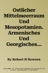 Ostlicher Mittelmeerraum Und Mesopotamien. Armenisches Und Georgisches Christentum (1878 Bis 1914). B IX 25: 1: 4 Mio.