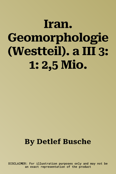 Iran. Geomorphologie (Westteil). a III 3: 1: 2,5 Mio.