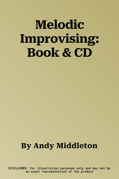 Melodic Improvising: Book & CD