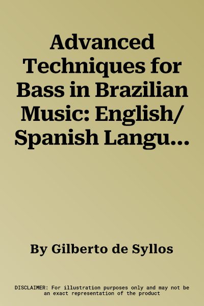 Advanced Techniques for Bass in Brazilian Music: English/Spanish Language Edition, Book & CD