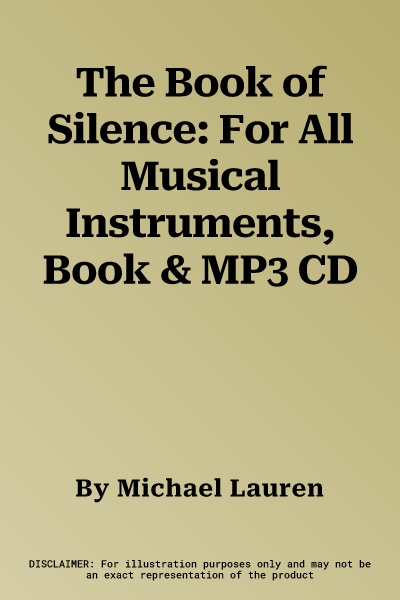 The Book of Silence: For All Musical Instruments, Book & MP3 CD