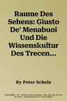 Raume Des Sehens: Giusto De' Menabuoi Und Die Wissenskultur Des Trecento in Padua