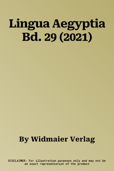 Lingua Aegyptia Bd. 29 (2021)