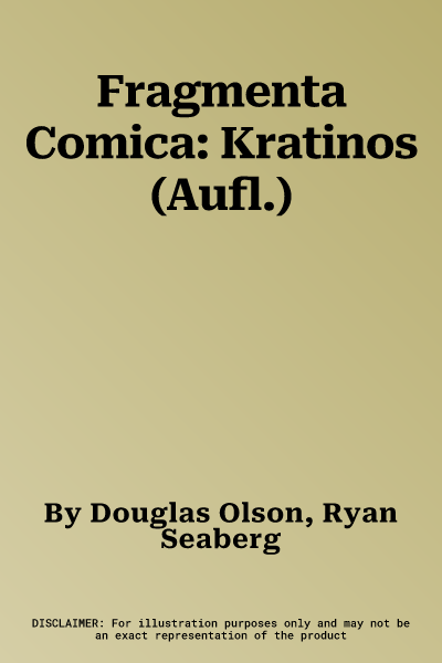 Fragmenta Comica: Kratinos (Aufl.)