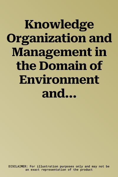 Knowledge Organization and Management in the Domain of Environment and Earth Observation (Komeeo): Proceedings of the International Komeeo Conference