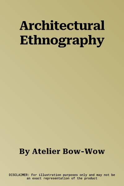 Architectural Ethnography