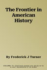 The Frontier in American History