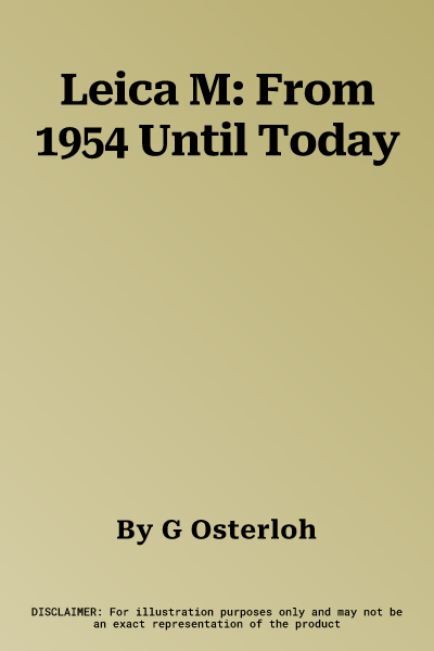 Leica M: From 1954 Until Today
