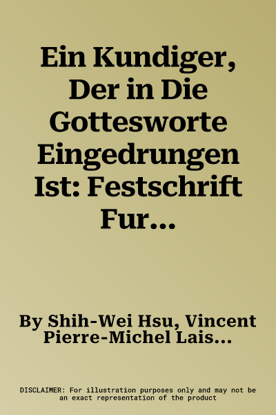 Ein Kundiger, Der in Die Gottesworte Eingedrungen Ist: Festschrift Fur Den Agyptologen Karl Jansen-Winkeln Zum 65. Geburtstag