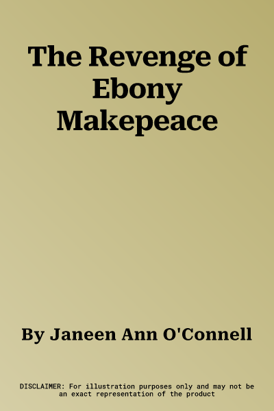 The Revenge of Ebony Makepeace