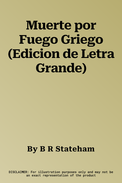 Muerte por Fuego Griego (Edicion de Letra Grande)