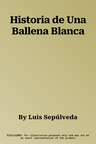 Historia de Una Ballena Blanca