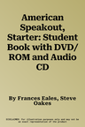 American Speakout, Starter: Student Book with DVD/ROM and Audio CD